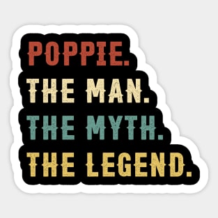 Fathers Day Gift Poppie The Man The Myth The Legend Sticker